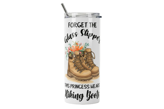 "Forget the Glass Slippers" 20 oz Thermal Tumbler| Personalized Empowering Quote