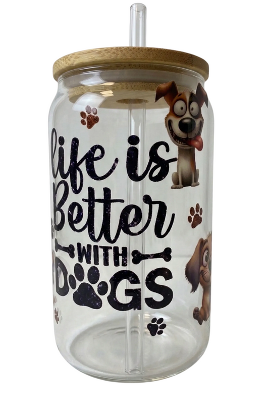 "Life is Better With Dogs" 16 oz Glass Can, Lid & Straw | Personalized